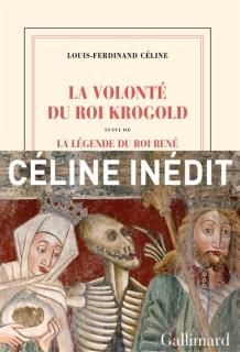 La Volonté du roi Krogold ; La Légende du roi René