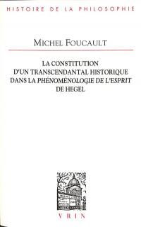La Constitution d'un transcendantal historique dans La Phénoménologie de l'esprit de Hegel