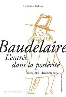 Baudelaire : l'entrée dans la postérité