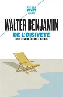 De l'oisiveté ; (Suivi de) L'Ennui, éternel retour