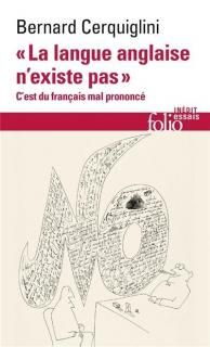 La Langue anglaise n'existe pas : c'est du français mal prononcé