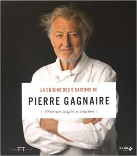 La Cuisine des 5 saisons de Pierre Gagnaire, Nouv. éd.