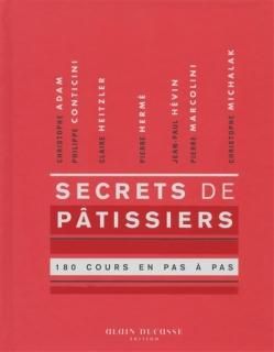 Secrets de pâtissiers, Nouv. éd.