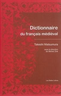 Dictionnaire du français médiéval. 2e tirage