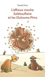 L'Affreux moche Salétouflaire et les Ouloums-Pims