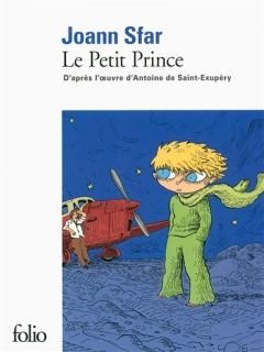 Le Petit Prince : d'après l'oeuvre d'Antoine de Saint-Exupéry