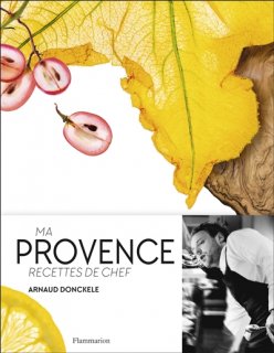 Ma Provence : recettes de chef