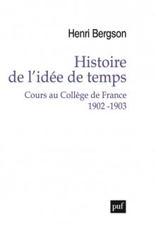 Histoire de l'idée de temps : cours au Collège de France, 1902-1903