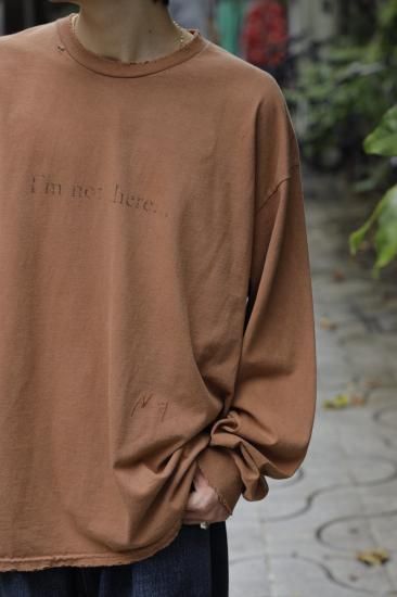 ANCELLM | アンセルム I'm not there DYED LS T-SHIRT ANCELLM | アンセルム I'm not there DYED LS T-SHIRT