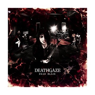 DEATHGAZE / DEAD BLAZE