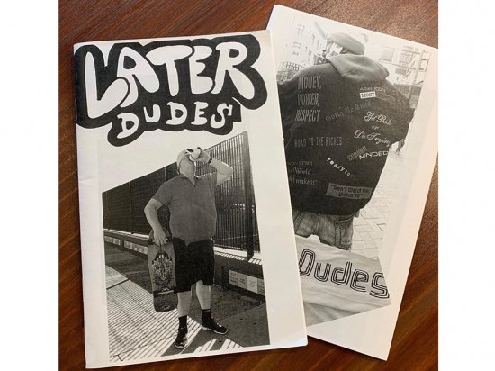 LATER DUDES by KAPPY  #21 Photo book zine