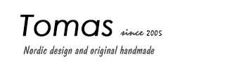 北欧雑貨・北欧食器とハンドメイドのお店 【Tomas】
