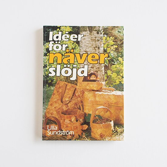 Ideer for naver slojd/スウェーデン白樺工芸品の本 - 北欧雑貨・北欧 ...