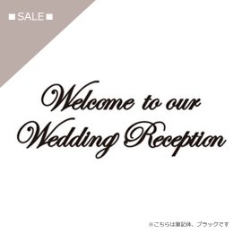 SALEڤʸ/Welcome to our Wedding Reception