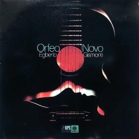 Egberto Gismonti / Orfeo Novo