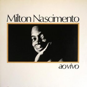 Milton Nascimento / Ao Vivo