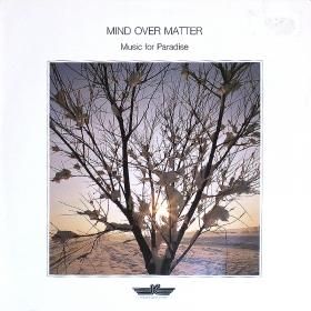 <img class='new_mark_img1' src='https://img.shop-pro.jp/img/new/icons50.gif' style='border:none;display:inline;margin:0px;padding:0px;width:auto;' />Mind Over Matter / Music for Paradise