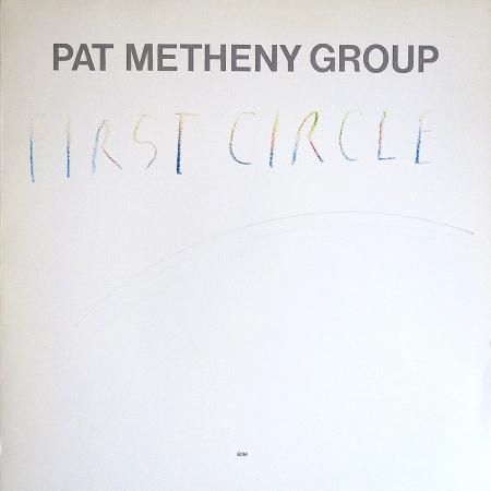 Pat Metheny Group / First Circle - silencia music store