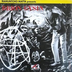 Ramuntcho Matta presents Brion Gysin, Polo Lombardo / Brion Gysin / Polo Lombardo