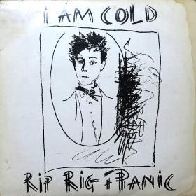 <img class='new_mark_img1' src='https://img.shop-pro.jp/img/new/icons50.gif' style='border:none;display:inline;margin:0px;padding:0px;width:auto;' />Rip Rig + Panic / I Am Cold