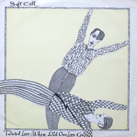 Soft Cell / Tainted Love / Where Did Our Love Go (12