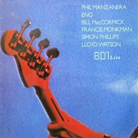 Phil Manzanera, Eno, Bill MacCormick, Francis Monkman, Simon Phillips, Lloyd Watson, 801 / 801 Live