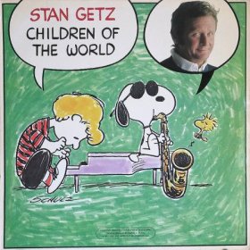 Stan Getz / Children Of The World