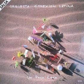 <img class='new_mark_img1' src='https://img.shop-pro.jp/img/new/icons50.gif' style='border:none;display:inline;margin:0px;padding:0px;width:auto;' />Orquesta Conexion Latina / Un Poco Loco