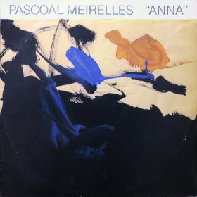Pascoal Meirelles / Anna