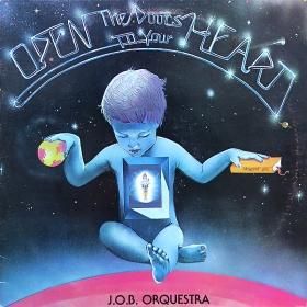 J.O.B. Orchestra / Open The Doors To Your Heart