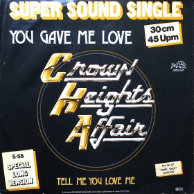 Crown Heights Affair / You Gave Me Love (12