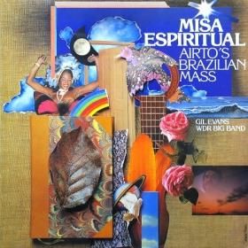 <img class='new_mark_img1' src='https://img.shop-pro.jp/img/new/icons50.gif' style='border:none;display:inline;margin:0px;padding:0px;width:auto;' />Gil Evans, WDR Big Band, Airto Moreira / Misa Espiritual - Airto's Brazilian Mass