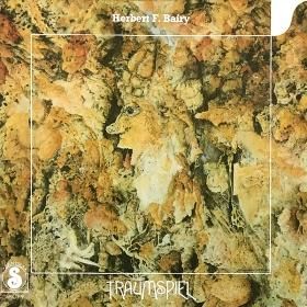 Herbert F. Bairy / Traumspiel