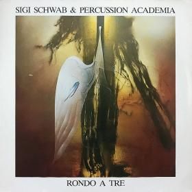 Sigi Schwab & Percussion Academia / Rondo A Tre