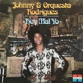 <img class='new_mark_img1' src='https://img.shop-pro.jp/img/new/icons50.gif' style='border:none;display:inline;margin:0px;padding:0px;width:auto;' />Johnny & Orquesta Rodrigues / Hey Mal Yo