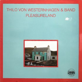 Thilo Von Westernhagen & Band / Pleasureland