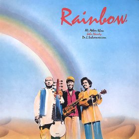Ali Akbar Khan, John Handy, Dr. L. Subramaniam / Rainbow