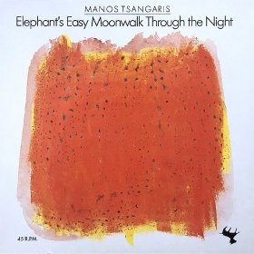 Manos Tsangaris / Elephant's Easy Moonwalk Through The Night (12