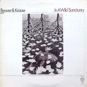 Beaver & Krause / In A Wild Sanctuary
