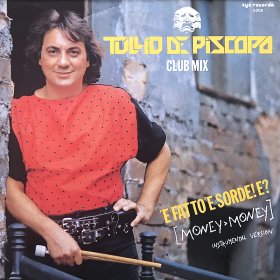 Tullio De Piscopo / 'E Fatto 'E Sorde! E? (Money Money) (12