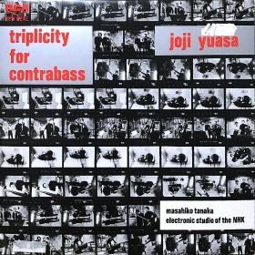 <img class='new_mark_img1' src='https://img.shop-pro.jp/img/new/icons50.gif' style='border:none;display:inline;margin:0px;padding:0px;width:auto;' />Joji Yuasa   / Triplicity For Contrabass