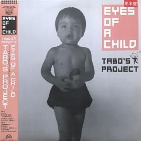 <img class='new_mark_img1' src='https://img.shop-pro.jp/img/new/icons50.gif' style='border:none;display:inline;margin:0px;padding:0px;width:auto;' />Tabo's Project / Eyes Of A Child