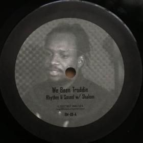<img class='new_mark_img1' src='https://img.shop-pro.jp/img/new/icons50.gif' style='border:none;display:inline;margin:0px;padding:0px;width:auto;' />Rhythm & Sound with Shalom / We Been Troddin (10