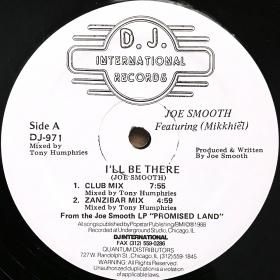 <img class='new_mark_img1' src='https://img.shop-pro.jp/img/new/icons50.gif' style='border:none;display:inline;margin:0px;padding:0px;width:auto;' />Joe Smooth featuring Mikkhiel / I'll Be There (12