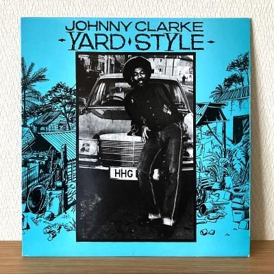 <img class='new_mark_img1' src='https://img.shop-pro.jp/img/new/icons50.gif' style='border:none;display:inline;margin:0px;padding:0px;width:auto;' />Johnny Clarke / Yard Style