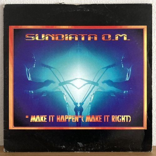 Sundiata O.M. / Make It Happen (Make It Right) (2×12EP)