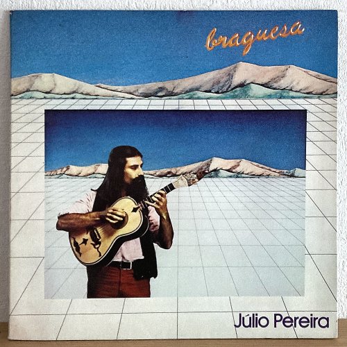 Julio Pereira / Braguesa (LP)