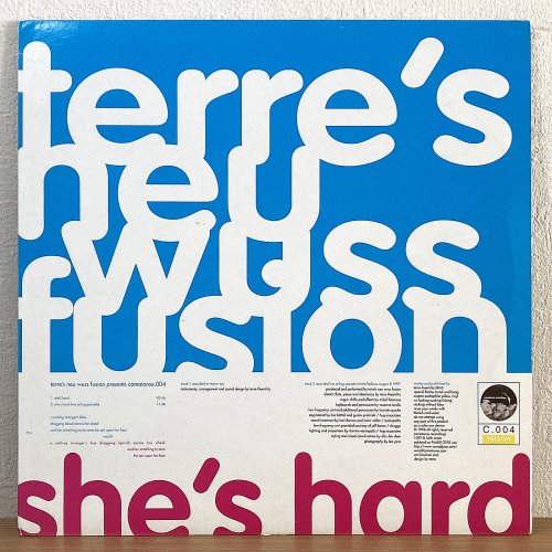 Terre's Neu Wuss Fusion / She's Hard (12