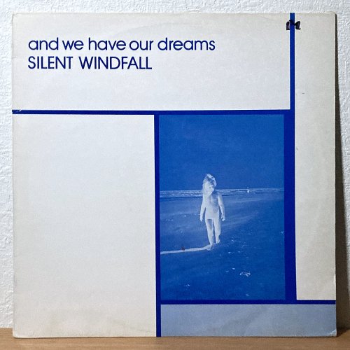 Silent Windfall / And We Have Our Dreams (LP)