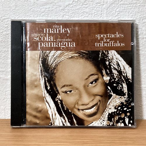 Rita Marley, Ignacio Scola, Gregorio Paniagua / Spectacles For Tribuffalos (CD)